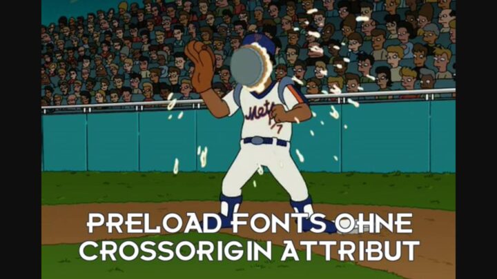 Futurama Blernsball Spieler erwartet einen Ball zugeworfen zu bekommen, kriegt aber stattdessen eine Torte ins Gesicht. Bildunterschrift: PRELOAD FONTS OHNE CROSSORIGIN ATTRIBUT